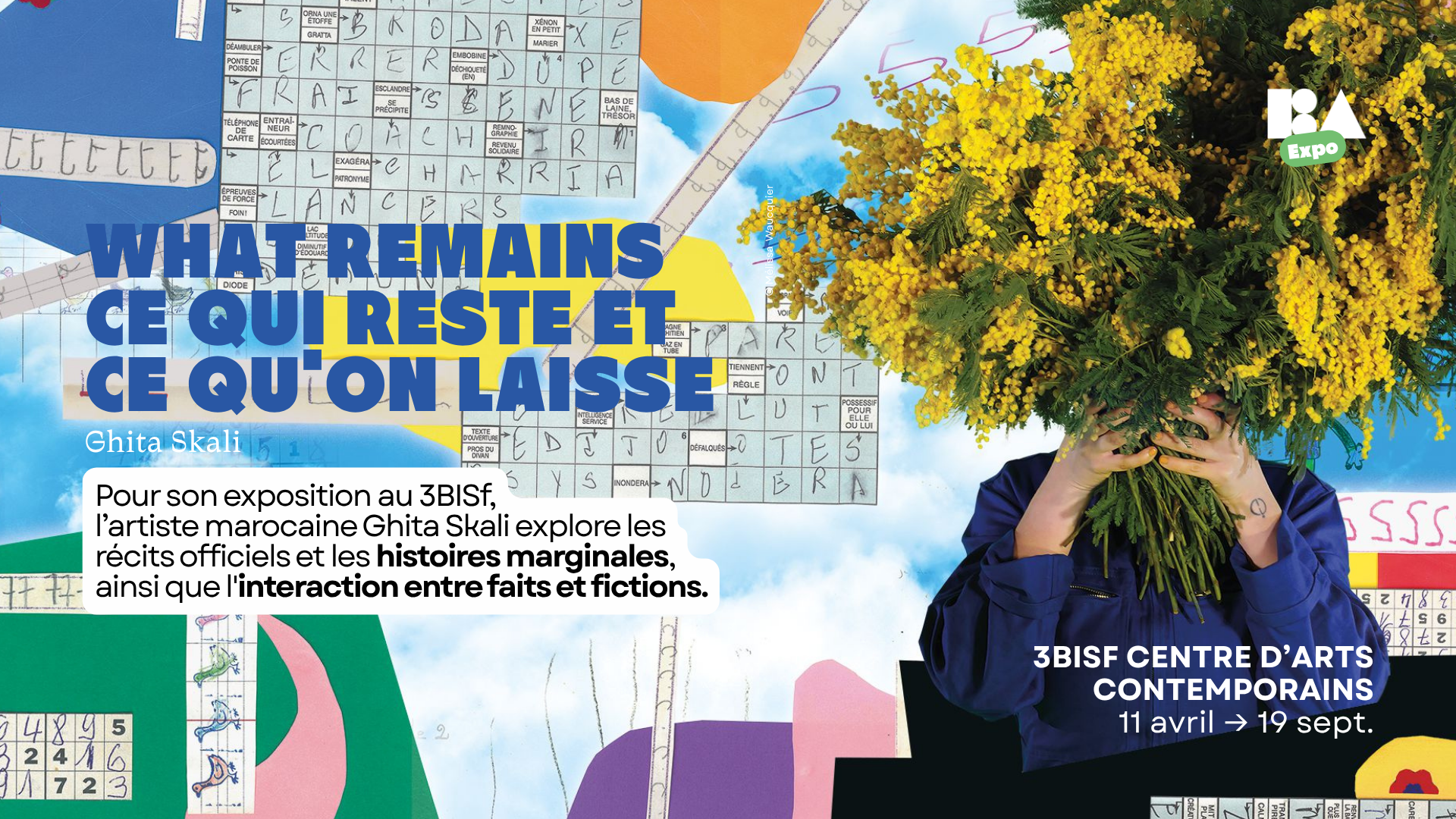 WHAT REMAINS Ce qui reste et ce qu'on laisse